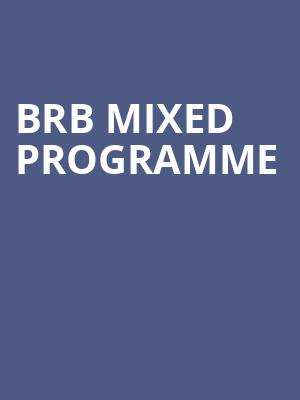 Brb Mixed Programme at Sadlers Wells Theatre